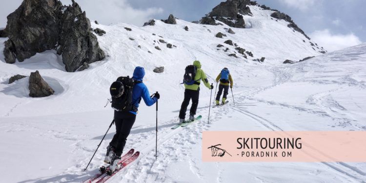 Skitouring – guide A-Z – Everything you need to know about skitouring